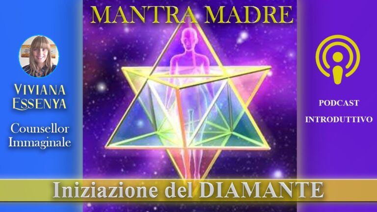 Mantra Madre – Iniziazione del Diamante – Podcast introduttivo
